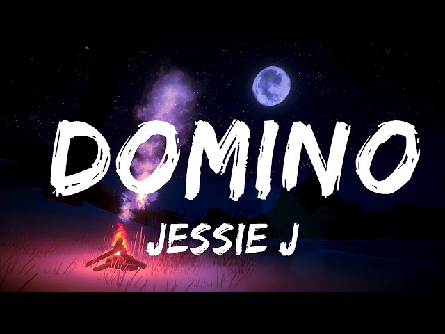 Jessie J - Domino (Lyrics)  | 25mins Lyrics - Chill with me