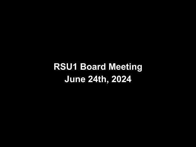 RSU1 Board Meeting, June 24th, 2024