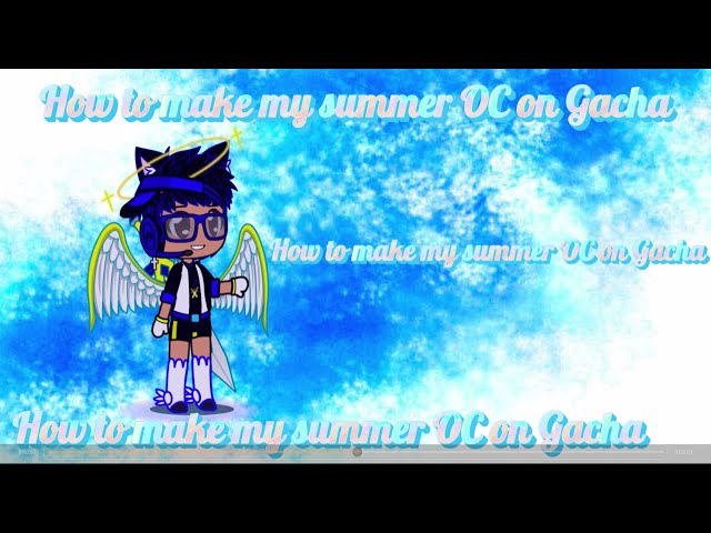 How to make my Summer OC on Gacha