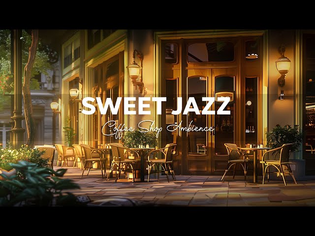 Friday Morning Jazz - Stress Relief at Outdoor Coffee Shop of Relaxing Jazz Music & Sweet Bossa Nova