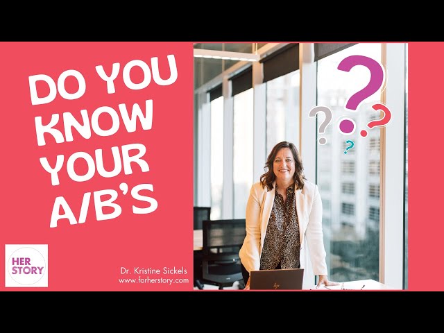 #22 DO YOU KNOW YOUR A/B''s