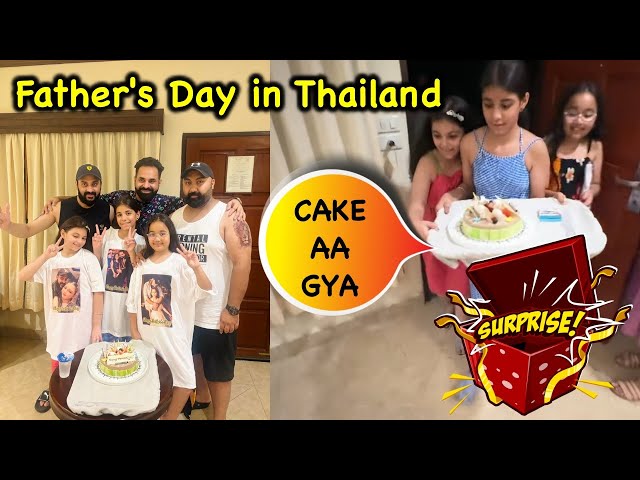 Father's Day Surprise | Thailand with Family 😍 Ep. 4