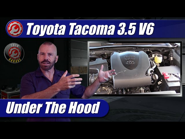 2016-2021 Toyota Tacoma 3.5 V6: Engine Explained