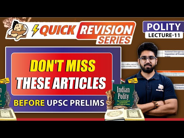 Five Most important Articles in news for UPSC Prelims 2024 | Polity for UPSC | Sleepy classes