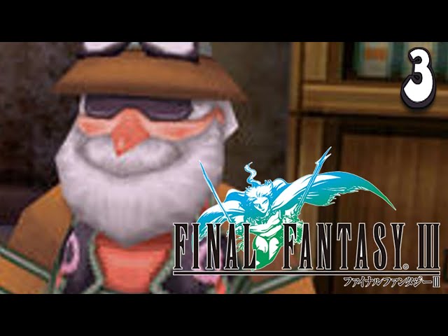 Cid - Final Fantasy III | Episode 3