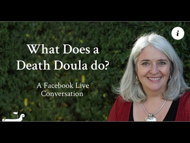 What is Death Midwifery? What Does a Death Doula Do?