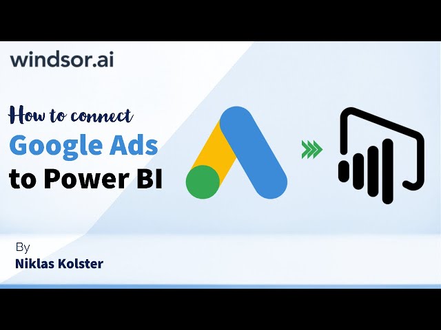 How to connect Google Ads to Power BI