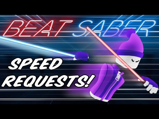 Beat Saber FAST Song Requests!!