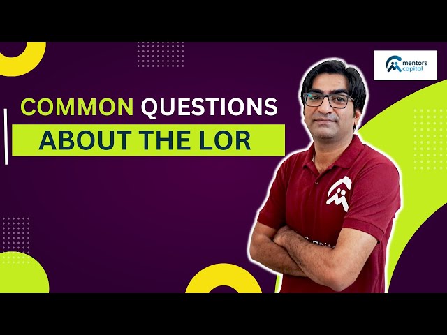 Some Common Questions | LOR | Letter of Recommendation