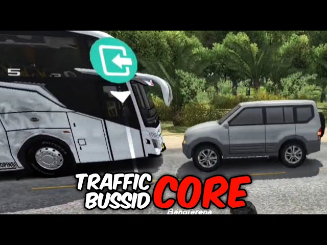 Traffic BUSSID Core... || Meme BUSSID part 11