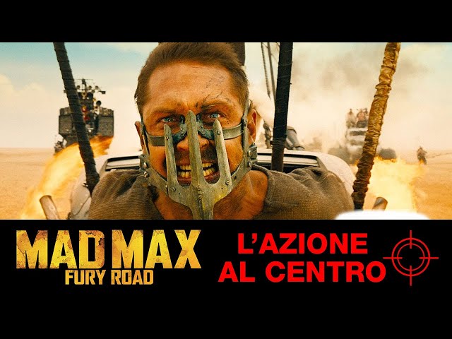 Mad Max Fury Road - L'azione al centro