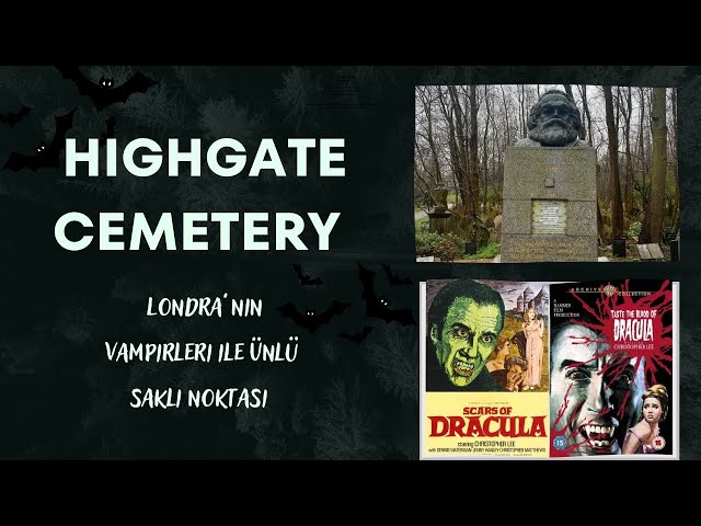 Londra’nın Vampirleri ile Ünlü Saklı Noktası | Highgate Cemetery