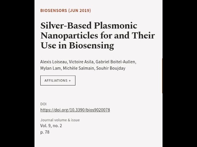 Silver-Based Plasmonic Nanoparticles for and Their Use in Biosensing | RTCL.TV