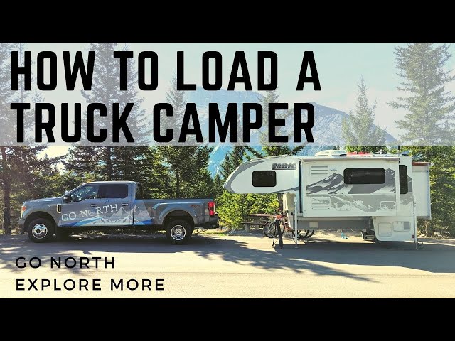 How to Load and Unload a Truck Camper on a Pickup Truck | Go North Explore More
