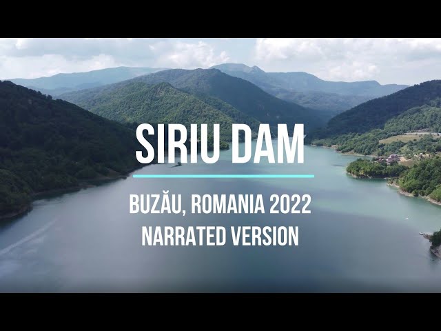 SIRIU DAM, BARAJUL SIRIU, BUZAU, ROMANIA, 2022 NARRATED