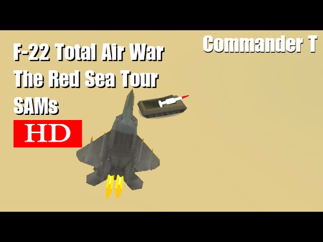 F22 Total Air War TAW SAMs 720HD [Episode 10]
