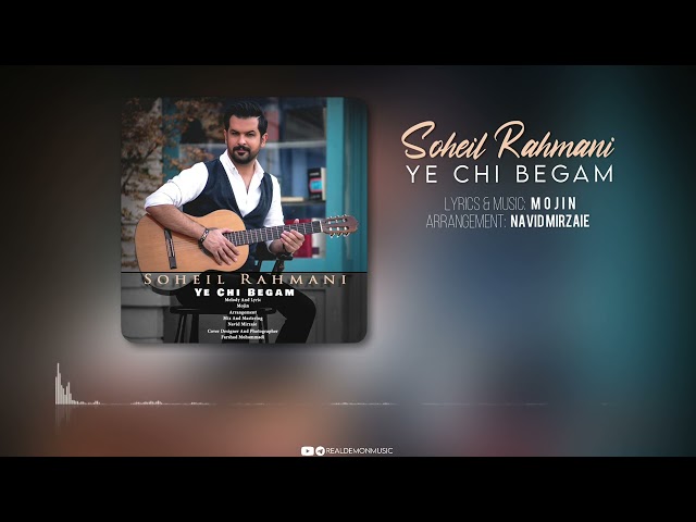 Soheil Rahmani - Ye Chi Begam (Live Lyrics)