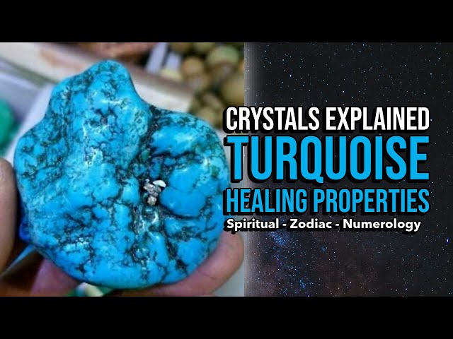 The Spiritual and Healing Properties of Turquoise Crystal:  Inner Peace, Well Being and Harmony