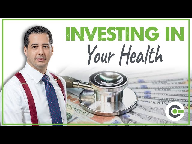 Investing in Your Health