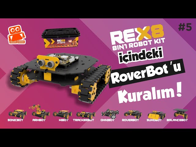 Yeni REX 8in1 Robotlarından RoverBot'u Yapalım! | REX Öğreniyorum #5