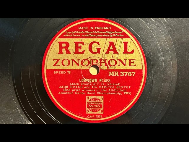 Lowdown Blues - Jack Evans And His Capitol Sextet - Regal Zonophone MR3767