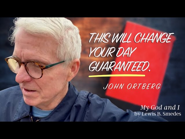 The One Habit That Will Change Your Life | John Ortberg