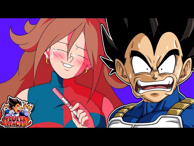 21 IS PREGNANT!!!? | Vegeta Reacts To ANDROID 21