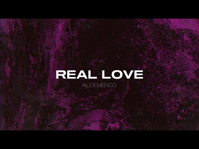Alex Menco - Real Love / Deep House, Emotional Beats