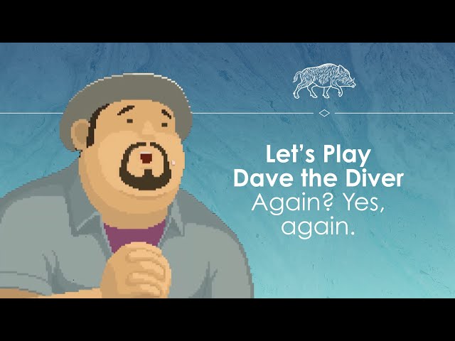 Let's Play more Dave the Diver!