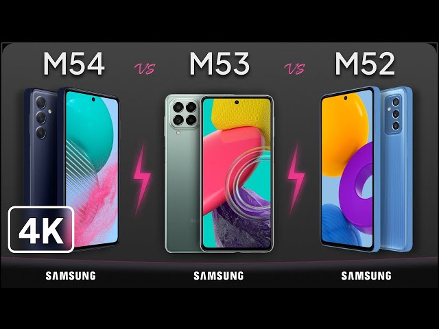 Galaxy M54 vs Galaxy M53 vs Galaxy M52 |@MobileNerdTech