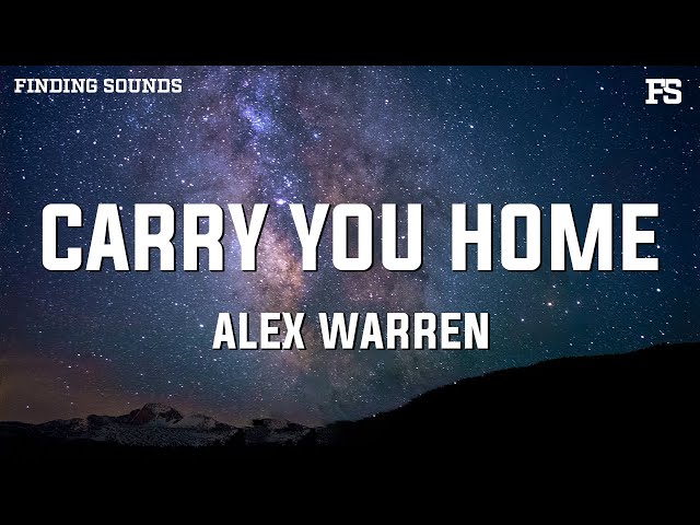 Alex Warren - Carry You Home (Lyrics)