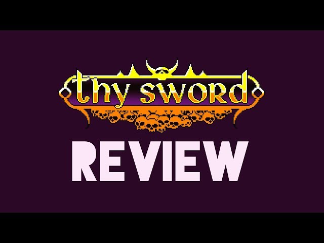 Thy Sword Review