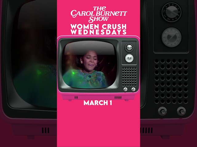 Women Crush Wednesdays on The Carol Burnett Show Channel! 💃