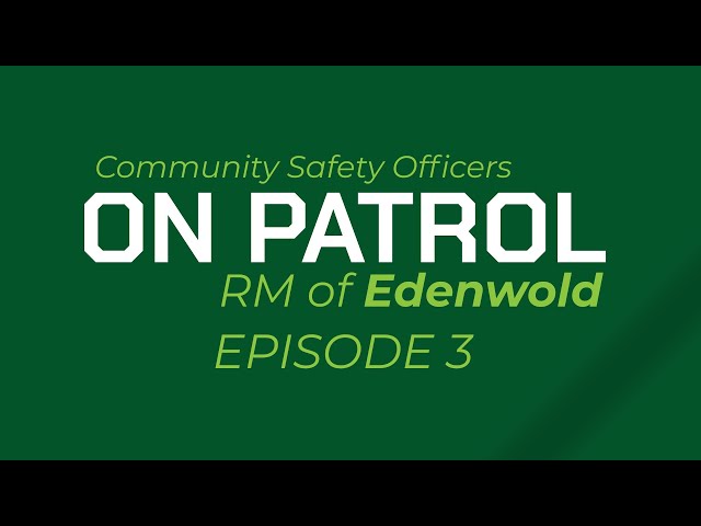 On Patrol: Community Safety Officers [Episode 3]