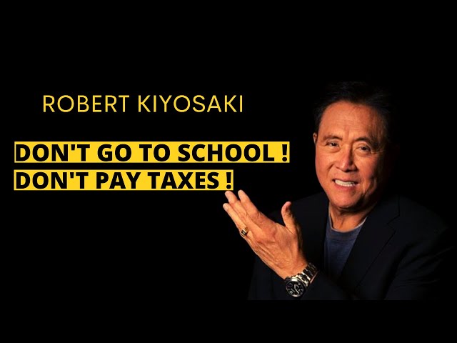 Don't GO To School Don't PAY taxes - How to think like a billionaire