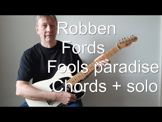 Robben Fords fools paradise, beautiful chords and lines