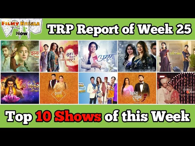 FMN TRP Report of Week 25 : Top 10 Popular Shows of this Week