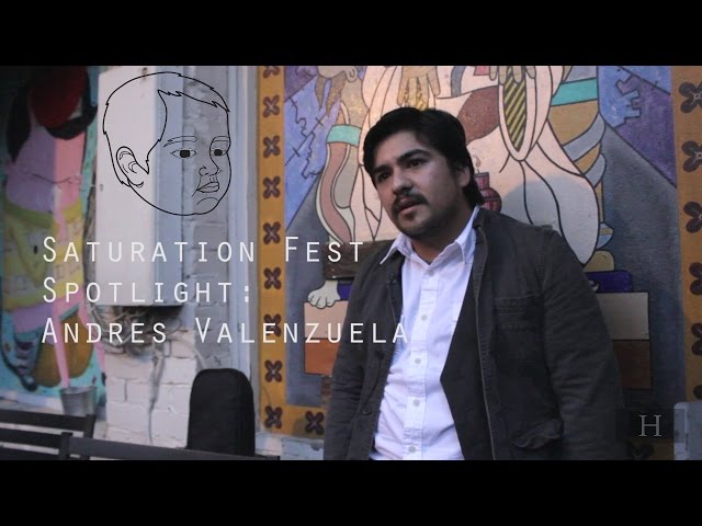 Saturation Fest Spotlight: Andres Valenzuela