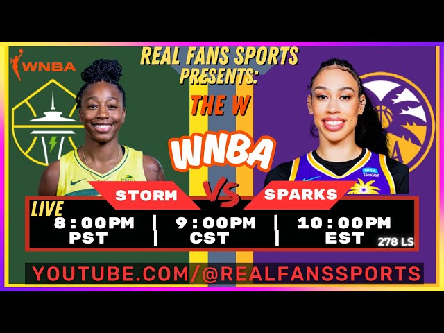 LOS ANGELES SPARKS vs SEATTLE STORM || WATCH PARTY & LIVE PLAY BY PLAY | REAL FANS SPORTS