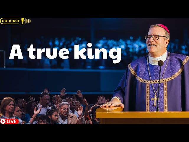 Robert Barron message 2024 - A true king