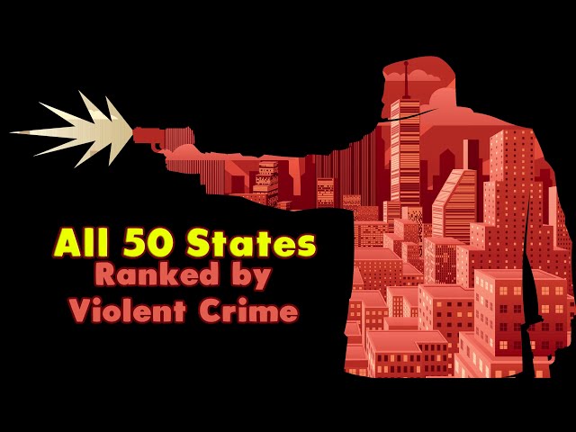 The Violent Crime Map of America: State Rankings Revealed