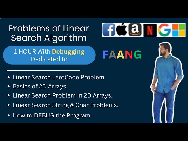 Problems of Linear Search | Search in 2D Array + 3-Way LeetCode Problem, Char Search | DSA for FAANG