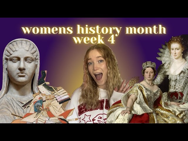 Women’s History Month Week 4!