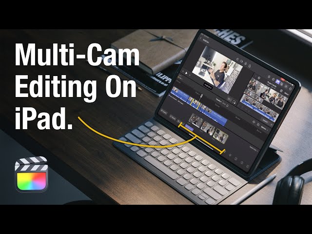 MULTICAM editing in FINAL CUT PRO - iPad