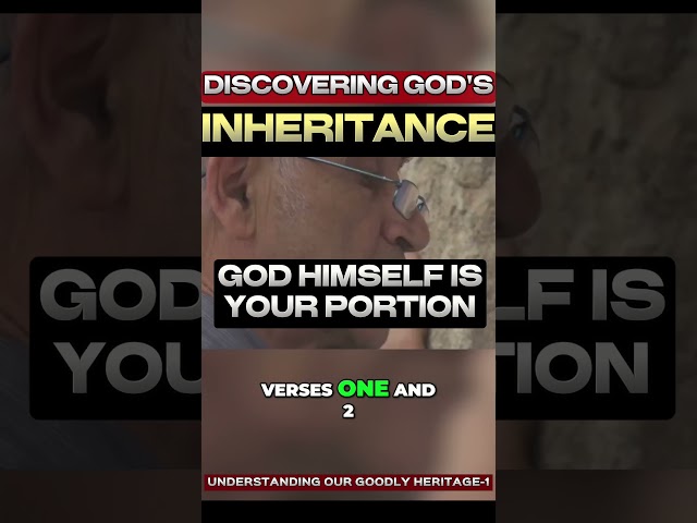 The Divine Inheritance: Lord God's Portion (REVEALED)