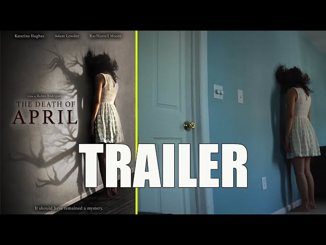 THE DEATH OF APRIL Official Trailer (2022) US Indie Horror Movie