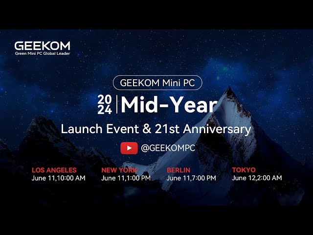 GEEKOM 2024 Mid-Year Launch Event & 21st Anniversary - Hot New Mini PCs Revealed Live!!!