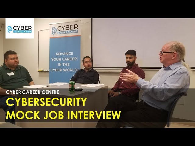 Cyber Career Centre - Mock Cybersecurity Job Interview