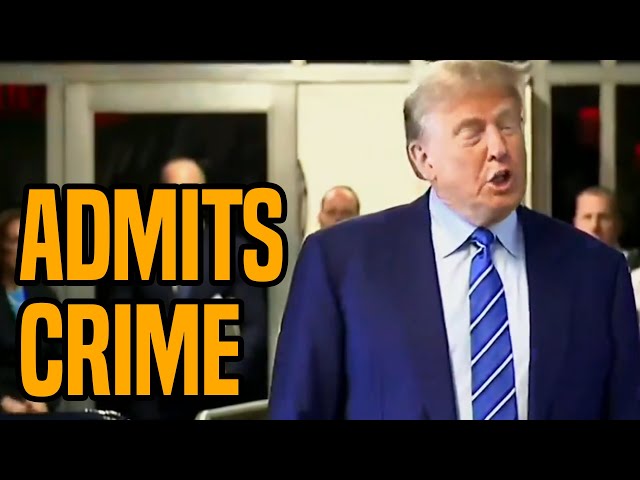 Confused Trump admits to crime at criminal trial