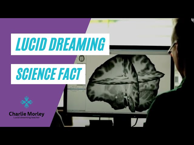Lucid Dreaming: Science Fact not Fiction